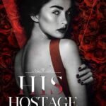 His Hostage  By Willow Winters