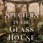 Specters in the Glass House By Jaime Jo Wright