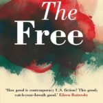 The Free  By Willy Vlautin