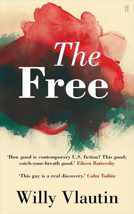 The Free By Willy Vlautin