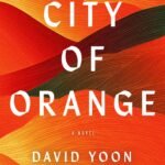 City of Orange  By David Yoon