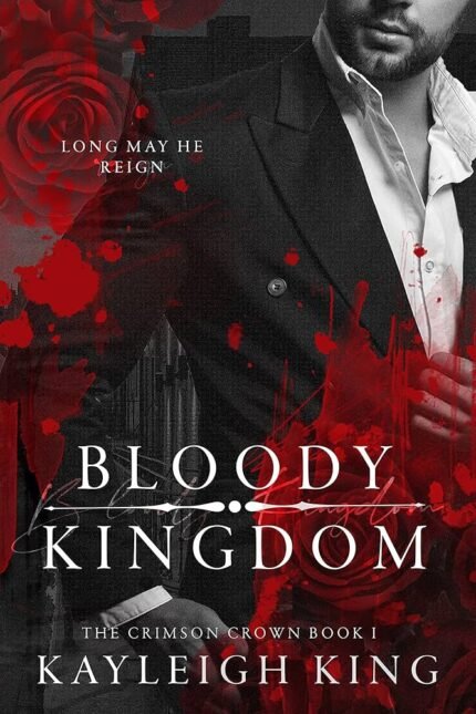 Bloody Kingdom By Kayleigh King