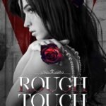 Rough Touch  By Willow Winters