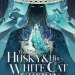 The Husky and His White Cat Shizun (Novel) Vol. 8 By Rou Bao Bu Chi Rou