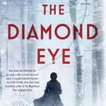The Diamond Eye  By Kate Quinn