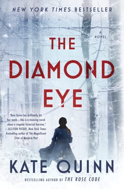The Diamond Eye  By Kate Quinn