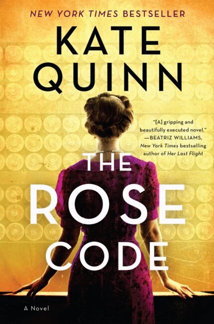 The Rose Code By Kate Quinn