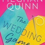 The Wedding Game  By Meghan Quinn
