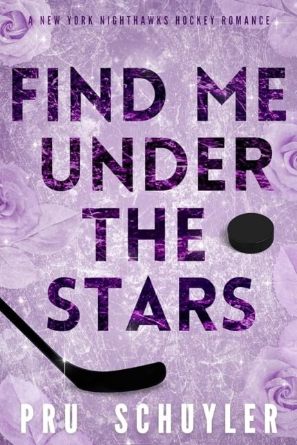 Find Me Under the Stars By Pru Schuyler