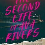 The Second Life of Ava Rivers By Faith Gardner