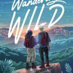 Wandering Wild  By Lynette Noni