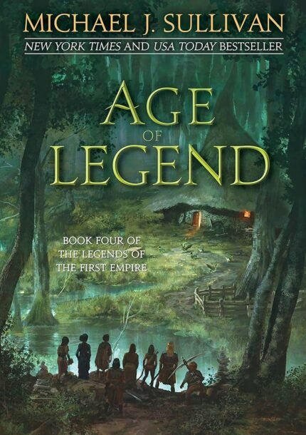 Age of Legend By Michael J. Sullivan