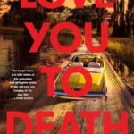Love You to Death  By Christina Dotson