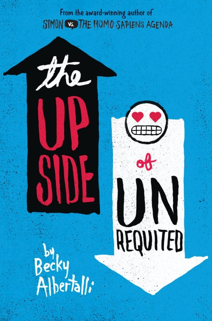 The Upside of Unrequited By Becky Albertalli - Image 1