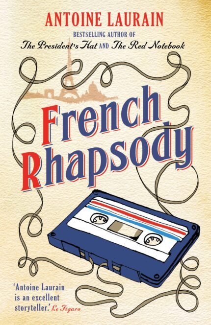 French Rhapsody By Antoine Laurain
