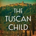 The Tuscan Child By Rhys Bowen