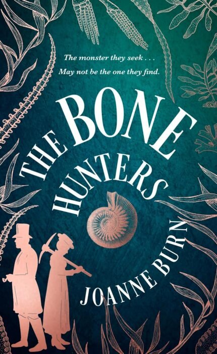 The Bone Hunters By Joanne Burn