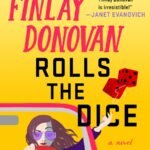 Finlay Donovan Rolls the Dice By Elle Cosimano