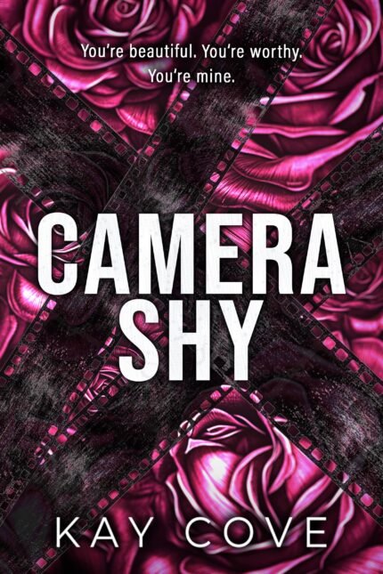 Camera Shy  By Kay Cove