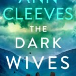The Dark Wives By Ann Cleeves
