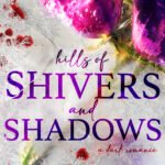 Hills of Shivers and Shadows By Pam Godwin