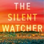 The Silent Watcher  By Victor Methos