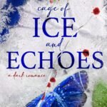 Cage of Ice and Echoes By Pam Godwin