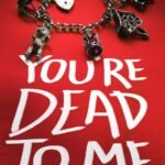 You're Dead to Me By Amy Christine Parker