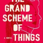 The Grand Scheme of Things  By Warona Jay