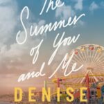 The Summer of You and Me  By Denise Hunter