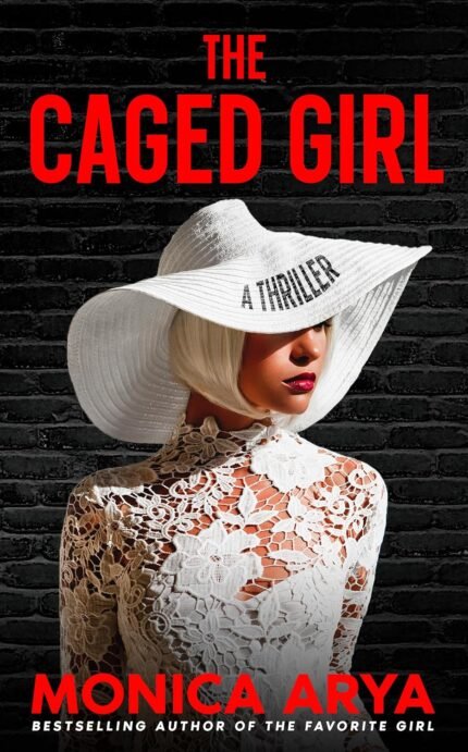 The Caged Girl By Monica Arya