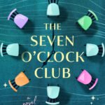 The Seven O'Clock Club  By Amelia Ireland