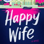 Happy Wife By Meredith Lavender