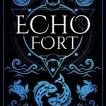 Echo Fort By Caroline Peckham