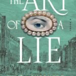 The Art of a Lie  By Laura Shepherd-Robinson