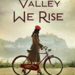 From the Valley We Rise  By Elizabeth Musser