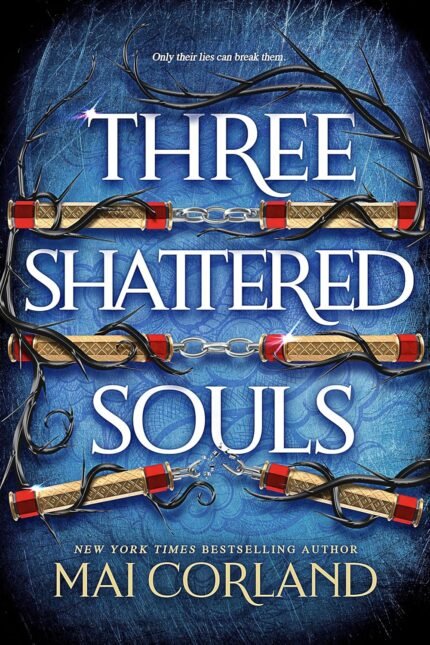 Three Shattered Souls  By Mai Corland