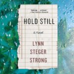 Hold Still By Lynn Steger Strong