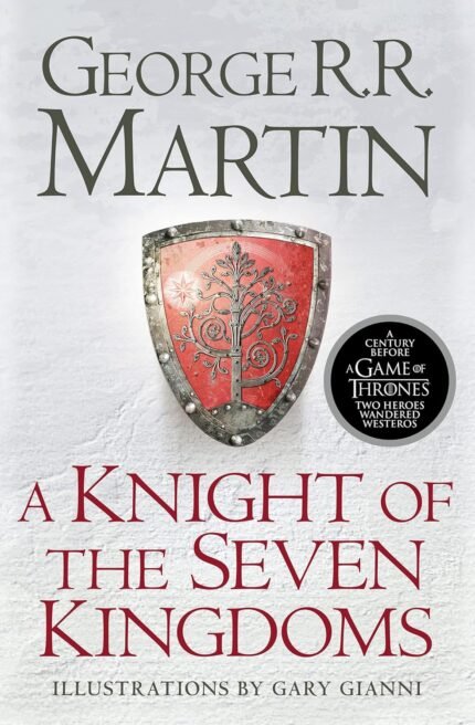 A Knight of the Seven Kingdoms  By George R.R. Martin