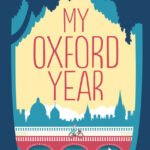 My Oxford Year  By Julia Whelan