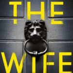 The Wife  By Alafair Burke