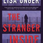 The Stranger Inside  By Lisa Unger