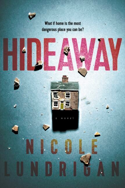 Hideaway By Nicole Lundrigan