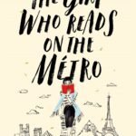 The Girl Who Reads on the Métro By Christine Féret-Fleury