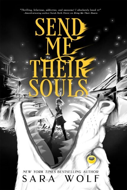 Send Me Their Souls  By Sara Wolf