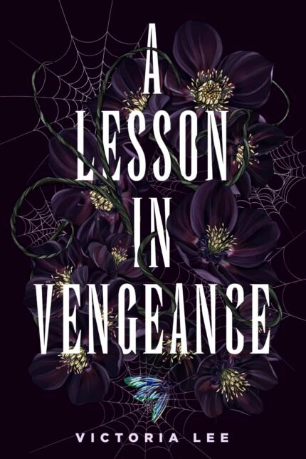 A Lesson in Vengeance  By Victoria Lee