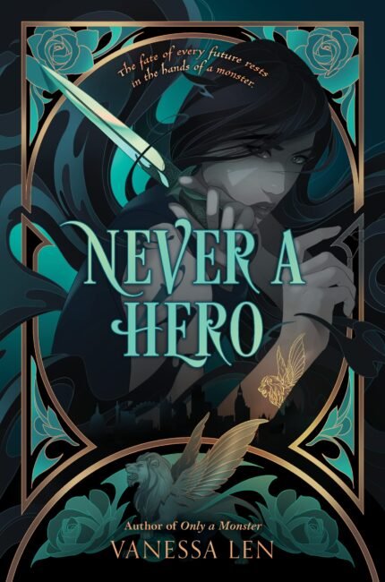 Never a Hero  By Vanessa Len