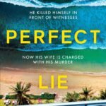 The Perfect Lie  By Jo Spain