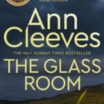 The Glass Room  By Ann Cleeves