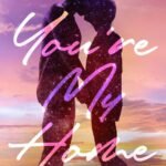 You're My Home By Katie Moore